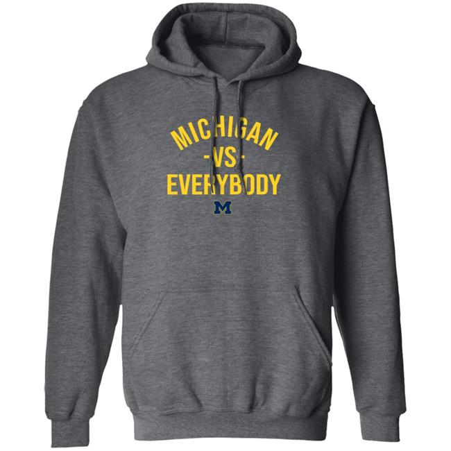 Michigan Vs Everybody Shirt Mden Merch Michigan Vs Everybody Shirt Mden Merch