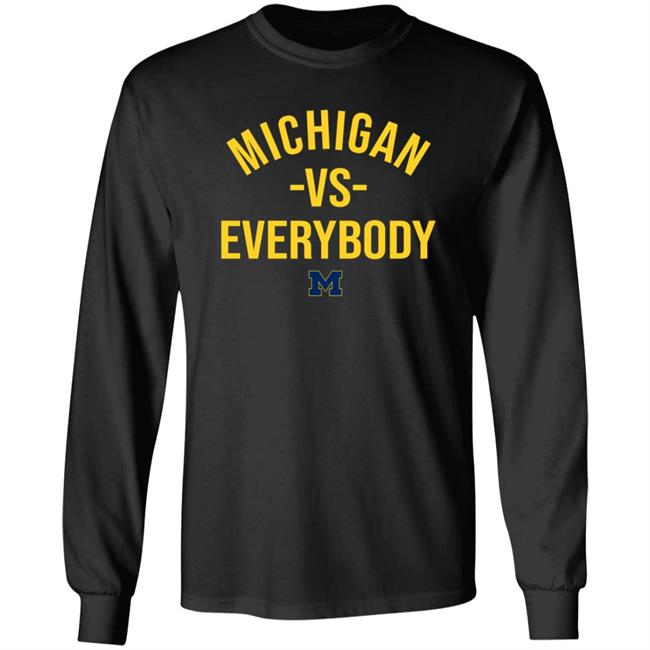 Michigan Vs Everybody Shirt Mden Merch Michigan Vs Everybody Shirt Mden Merch