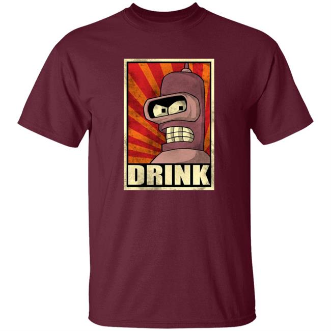 Bender Drink Shirt Ph1lza Bender Futurama Drink Shirt Venivici Merch Bender Drink Shirt Ph1lza Bender Futurama Drink Shirt Venivici Merch