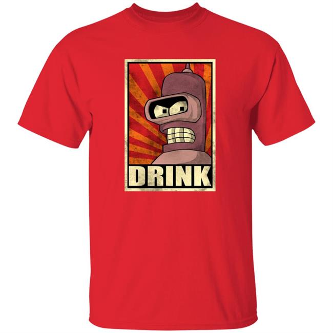 Bender Drink Shirt Ph1lza Bender Futurama Drink Shirt Venivici Merch Bender Drink Shirt Ph1lza Bender Futurama Drink Shirt Venivici Merch