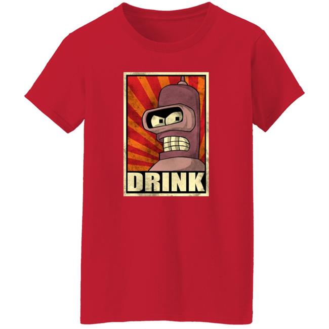 Bender Drink Shirt Ph1lza Bender Futurama Drink Shirt Venivici Merch Bender Drink Shirt Ph1lza Bender Futurama Drink Shirt Venivici Merch