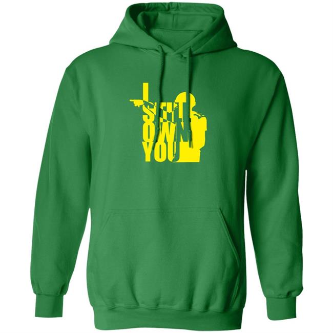 Tom Grossi I Own You Shirt I Still Own You Shirt Hoodie Tom Grossi I Own You Shirt I Still Own You Shirt Hoodie