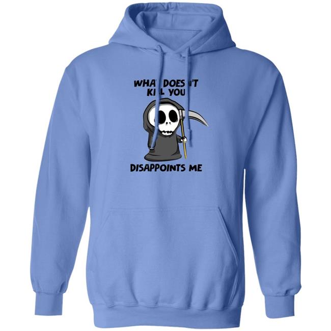 What Doesn't Kill You Disappoints Me Shirt Caytlyn Brooke What Doesn't Kill You Disappoints Me Shirt Caytlyn Brooke