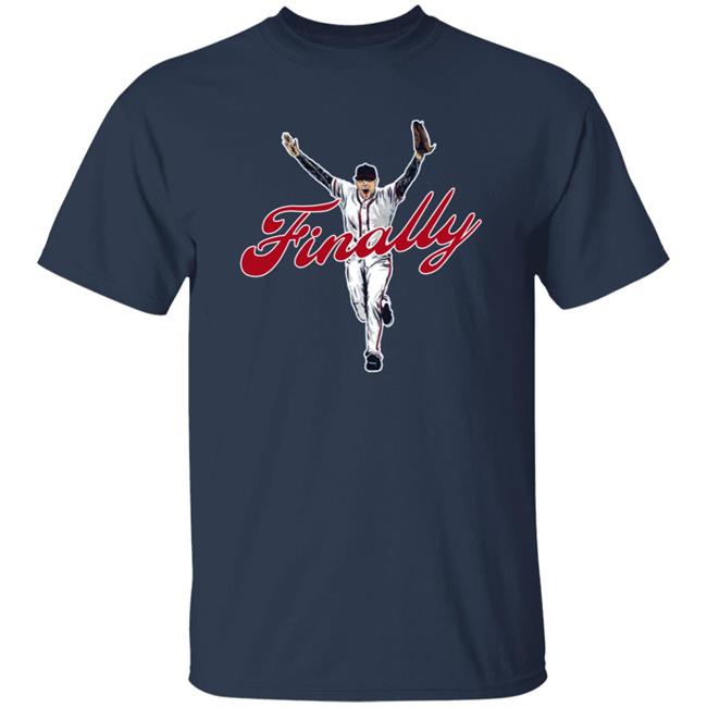 Atlanta Baseball Finally Shirt Barstool Sports