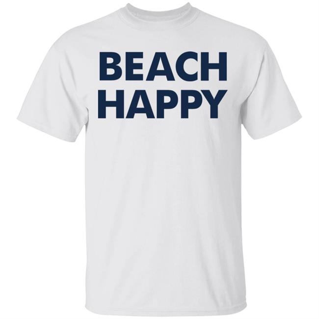 30A Beach Happy SHIRT White Hoodie Sweatshirt