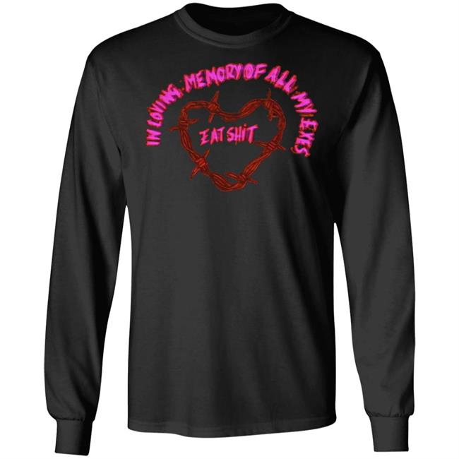 in loving memory all my exes eat Shirt Black hoodie sweatshirt in loving memory all my exes eat Shirt Black hoodie sweatshirt