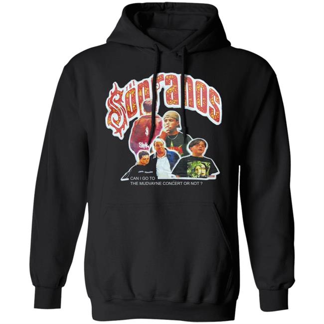 the sopranos T Shirt Hoodie Sweatshirt the sopranos T Shirt Hoodie Sweatshirt