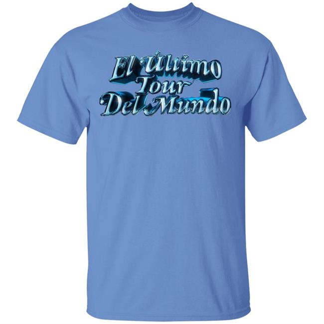 El Ultimo Tour Del Mundo Merch El Ultimo Tour Del Mundo Shirt El Ultimo Tour Del Mundo Hoodie Sweatshirt El Ultimo Tour Del Mundo Merch El Ultimo Tour Del Mundo Shirt El Ultimo Tour Del Mundo Hoodie Sweatshirt