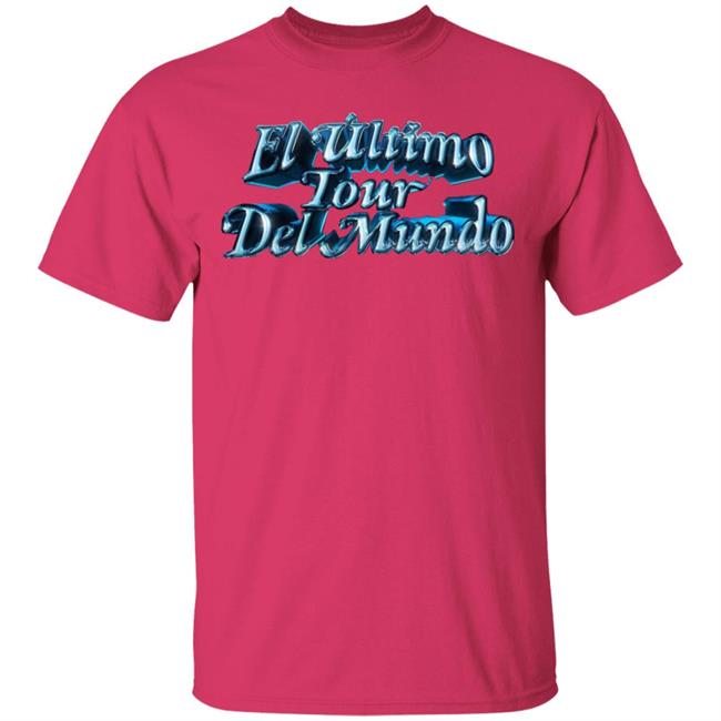 El Ultimo Tour Del Mundo Merch El Ultimo Tour Del Mundo Shirt El Ultimo Tour Del Mundo Hoodie Sweatshirt El Ultimo Tour Del Mundo Merch El Ultimo Tour Del Mundo Shirt El Ultimo Tour Del Mundo Hoodie Sweatshirt