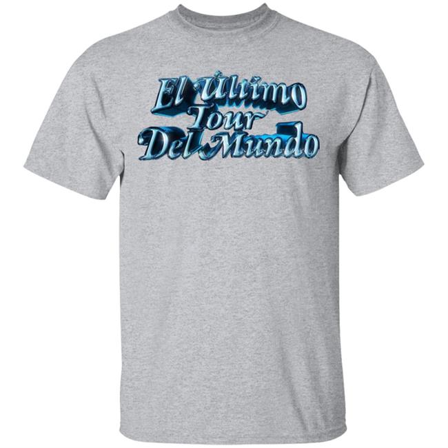 El Ultimo Tour Del Mundo Merch El Ultimo Tour Del Mundo Shirt El Ultimo Tour Del Mundo Hoodie Sweatshirt El Ultimo Tour Del Mundo Merch El Ultimo Tour Del Mundo Shirt El Ultimo Tour Del Mundo Hoodie Sweatshirt