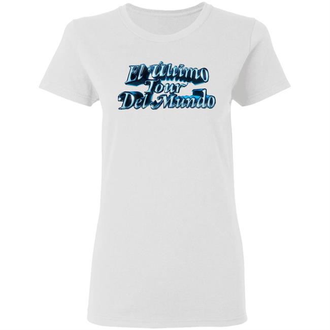 El Ultimo Tour Del Mundo Merch El Ultimo Tour Del Mundo Shirt El Ultimo Tour Del Mundo Hoodie Sweatshirt El Ultimo Tour Del Mundo Merch El Ultimo Tour Del Mundo Shirt El Ultimo Tour Del Mundo Hoodie Sweatshirt