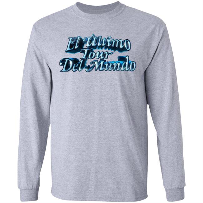 El Ultimo Tour Del Mundo Merch El Ultimo Tour Del Mundo Shirt El Ultimo Tour Del Mundo Hoodie Sweatshirt El Ultimo Tour Del Mundo Merch El Ultimo Tour Del Mundo Shirt El Ultimo Tour Del Mundo Hoodie Sweatshirt