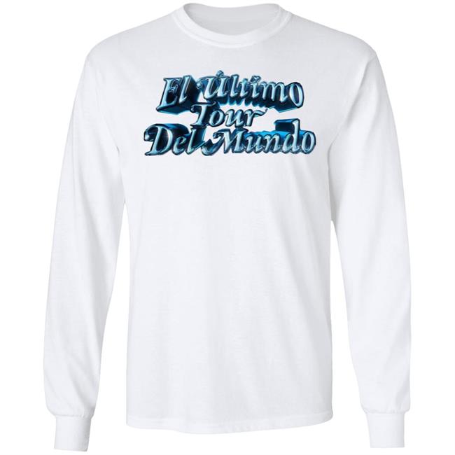 El Ultimo Tour Del Mundo Merch El Ultimo Tour Del Mundo Shirt El Ultimo Tour Del Mundo Hoodie Sweatshirt El Ultimo Tour Del Mundo Merch El Ultimo Tour Del Mundo Shirt El Ultimo Tour Del Mundo Hoodie Sweatshirt