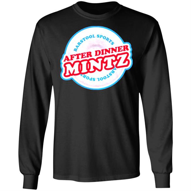 AFTER DINNER MINTZ TEE T Shirt Hoodie Sweatshirt AFTER DINNER MINTZ TEE T Shirt Hoodie Sweatshirt