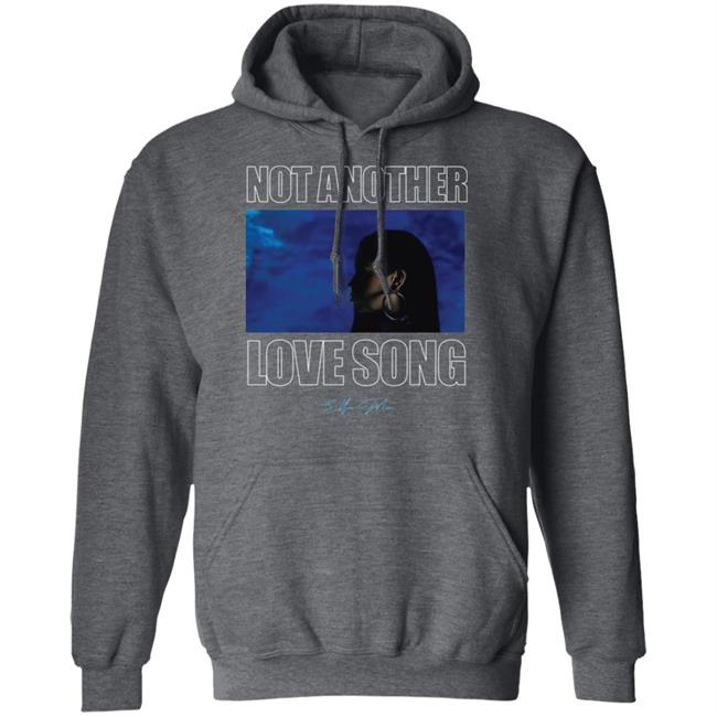 NOT ANOTHER LOVE SONG TEE SHIRT Hoodie Sweatshirt NOT ANOTHER LOVE SONG TEE SHIRT Hoodie Sweatshirt