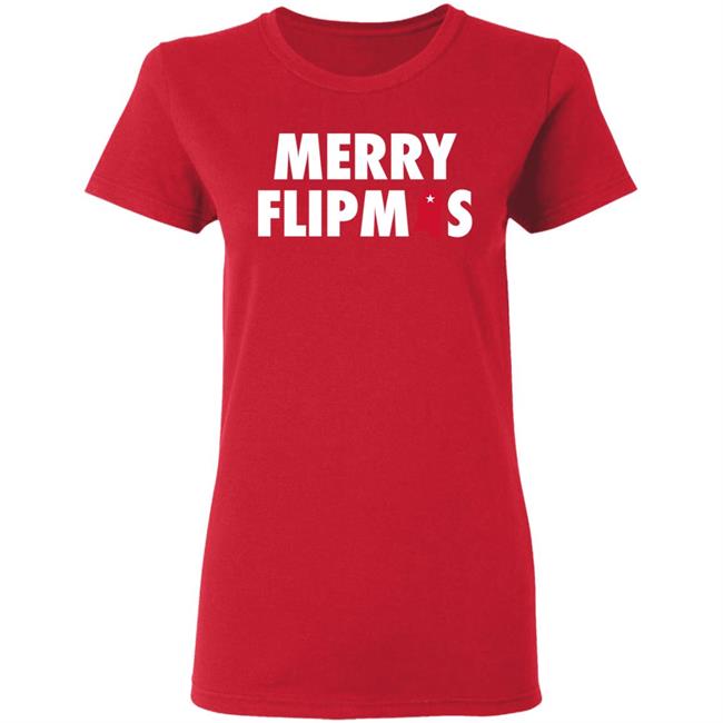 Merry Flipmas T Shirt Hoodie Sweatshirt Merry Flipmas T Shirt Hoodie Sweatshirt