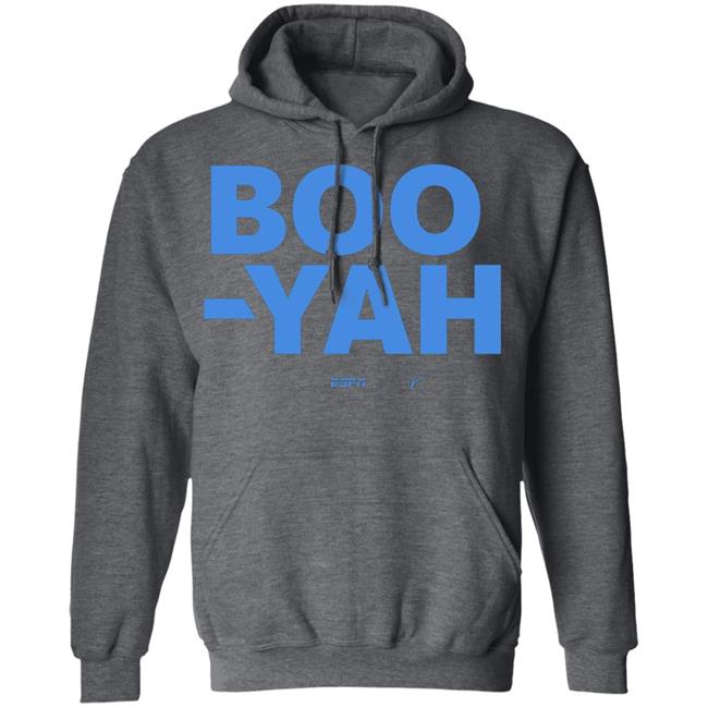 Boo-Yah T Shirt Hoodie Sweatshirt Boo-Yah T Shirt Hoodie Sweatshirt
