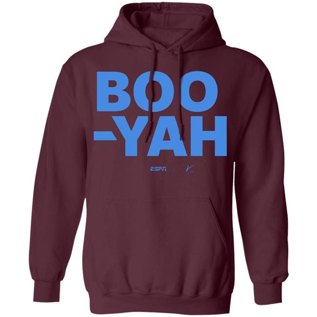 Boo-Yah T Shirt Hoodie Sweatshirt Boo-Yah T Shirt Hoodie Sweatshirt