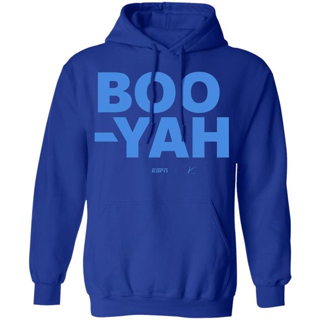 Boo-Yah T Shirt Hoodie Sweatshirt Boo-Yah T Shirt Hoodie Sweatshirt