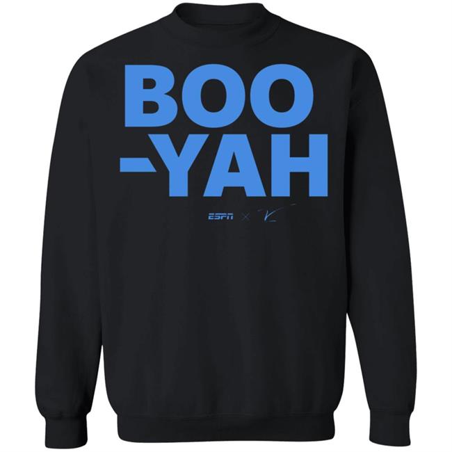Boo-Yah T Shirt Hoodie Sweatshirt Boo-Yah T Shirt Hoodie Sweatshirt