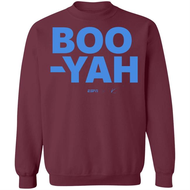 Boo-Yah T Shirt Hoodie Sweatshirt Boo-Yah T Shirt Hoodie Sweatshirt
