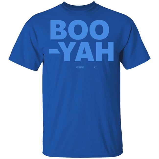Boo-Yah T Shirt Hoodie Sweatshirt Boo-Yah T Shirt Hoodie Sweatshirt