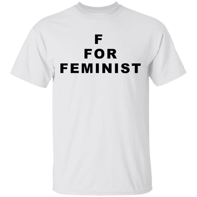f for feminist t shirt White Hoodie Sweatshirt