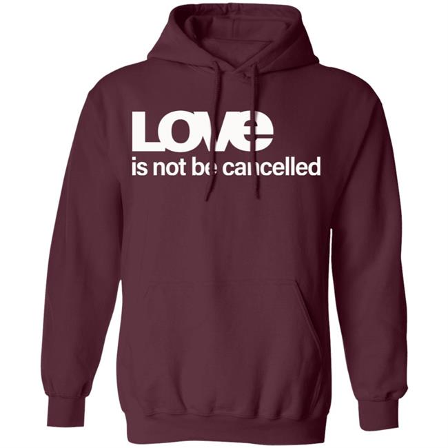 Love Is Not Cancelled Shirt Official Love Is Not Cancelled T Shirt Love Is Not Cancelled Shirt Official Love Is Not Cancelled T Shirt