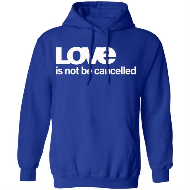 Love Is Not Cancelled Shirt Official Love Is Not Cancelled T Shirt Love Is Not Cancelled Shirt Official Love Is Not Cancelled T Shirt