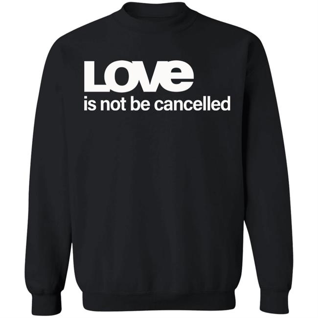 Love Is Not Cancelled Shirt Official Love Is Not Cancelled T Shirt Love Is Not Cancelled Shirt Official Love Is Not Cancelled T Shirt