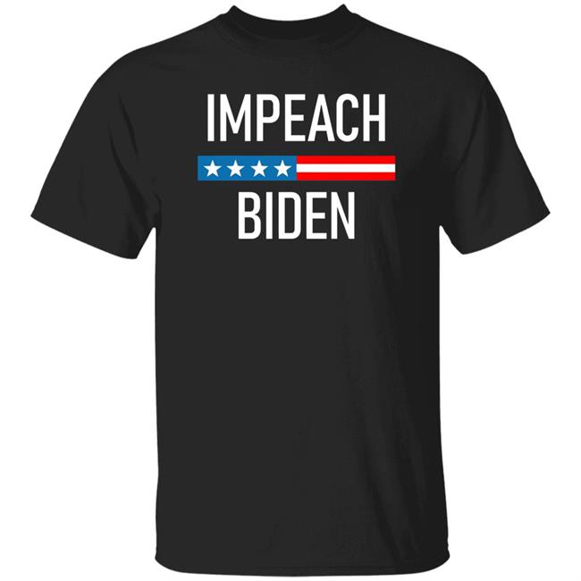 Impeach Biden Shirt Hoodie Sweatshirt