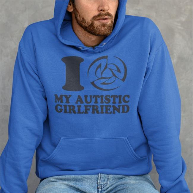 I Daine My Autistic Girlfriend T Shirts