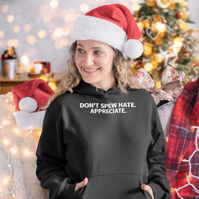 Spotterbrett Brett Griffin Don't Spew Hate Appreciate Shirt