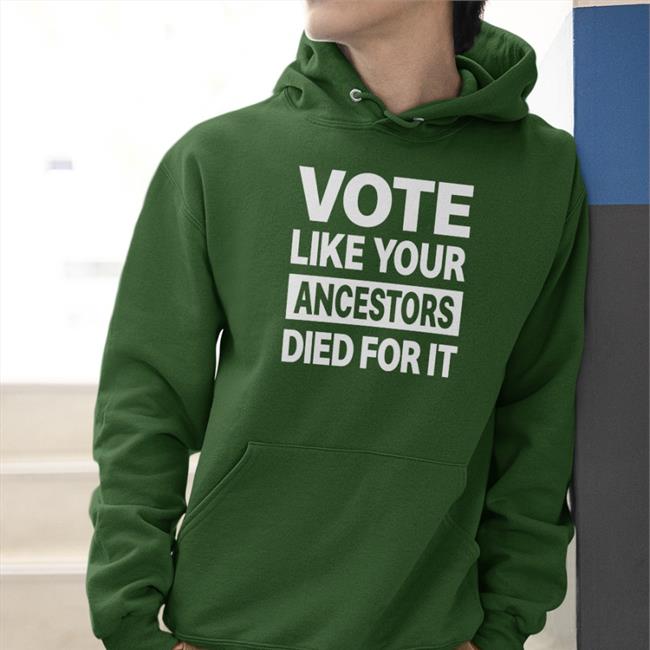Rolandsmartin Vote Like Your Ancestors Died For It T-Shirt