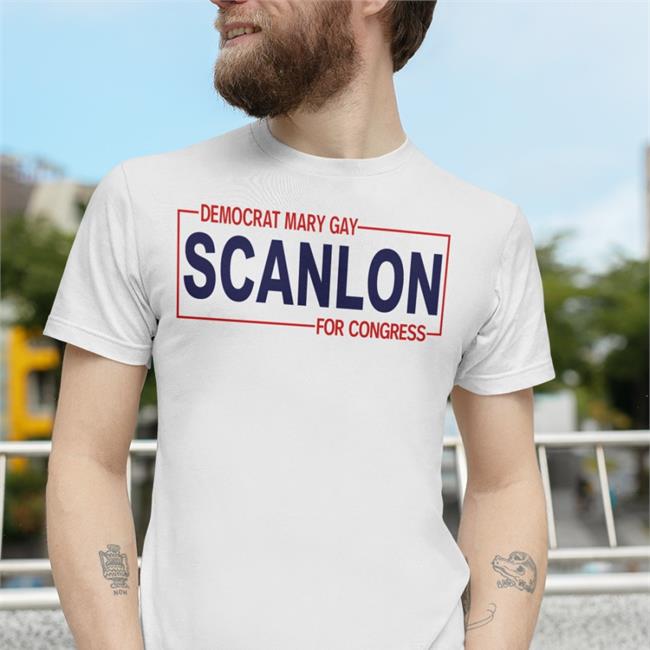 Democrat Mary Gay Scanlon For Congress Shirts