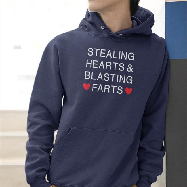 Stealing Hearts And Blasting Farts Tee
