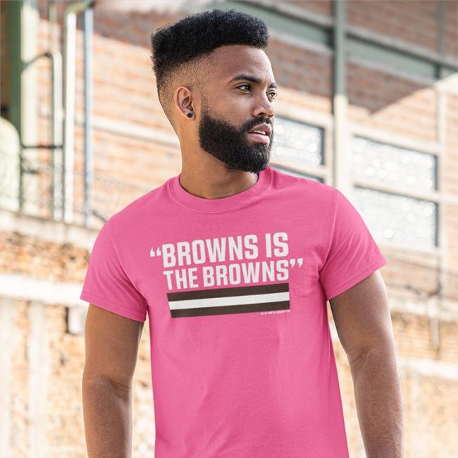 Browns Is The Browns Shirt Riley Collins