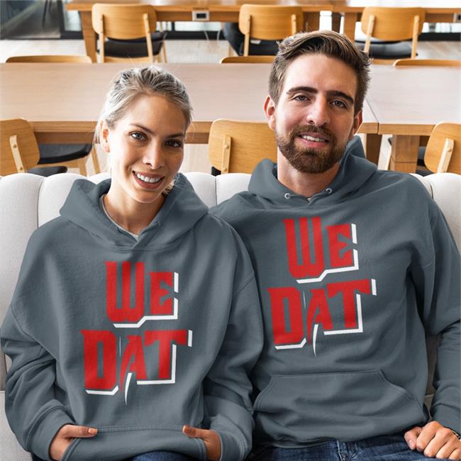 We Dat Hoodie