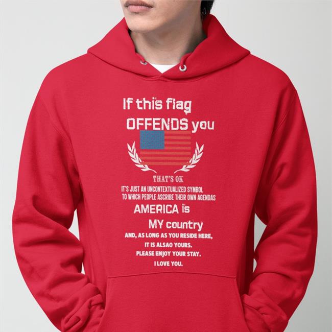 If This Flag Offends You That's Ok It's Just An Uncontextualized Symbol Tee