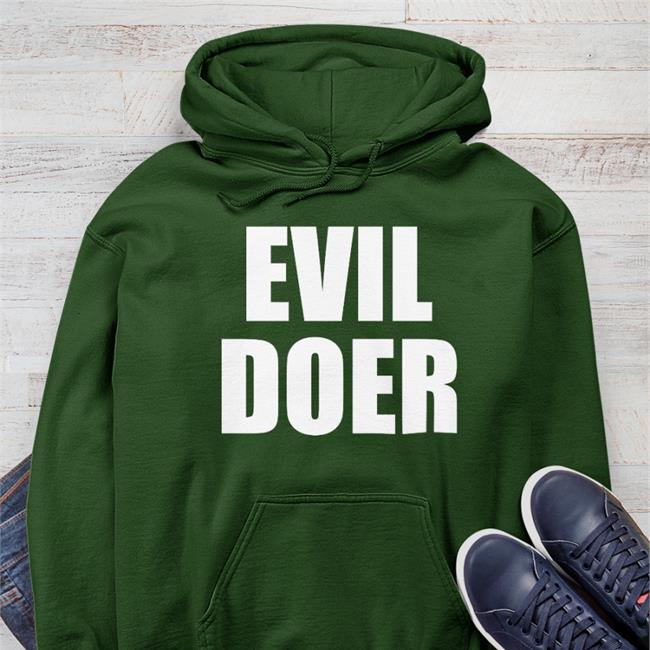 Evil Doer Hoodie