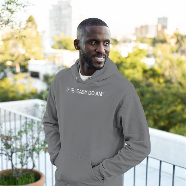 Kalyjay Wearing If Ibi Easy Do Am Shirt