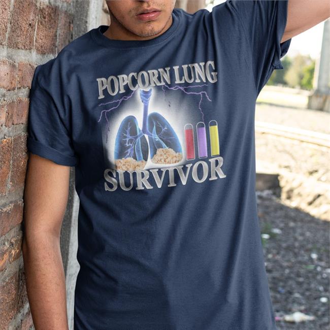 Popcorn Lung Survivor Shirt Hard Shirts Merch Hardshirts777 Tiktok