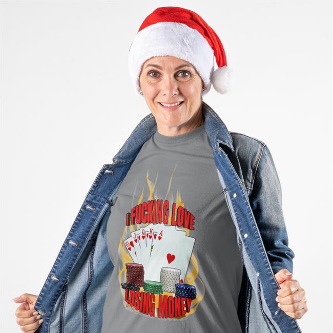 Unprofessionalapparel Store I Fucking Love Losing Money T Shirts