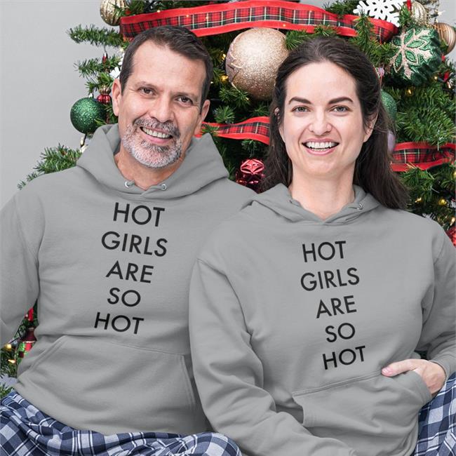 Hot Girls Are So Hot Tee