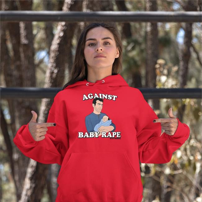 Against Baby Rape Shirt Sammorril Against Baby Rape Shirt Sammorril Sam Morril