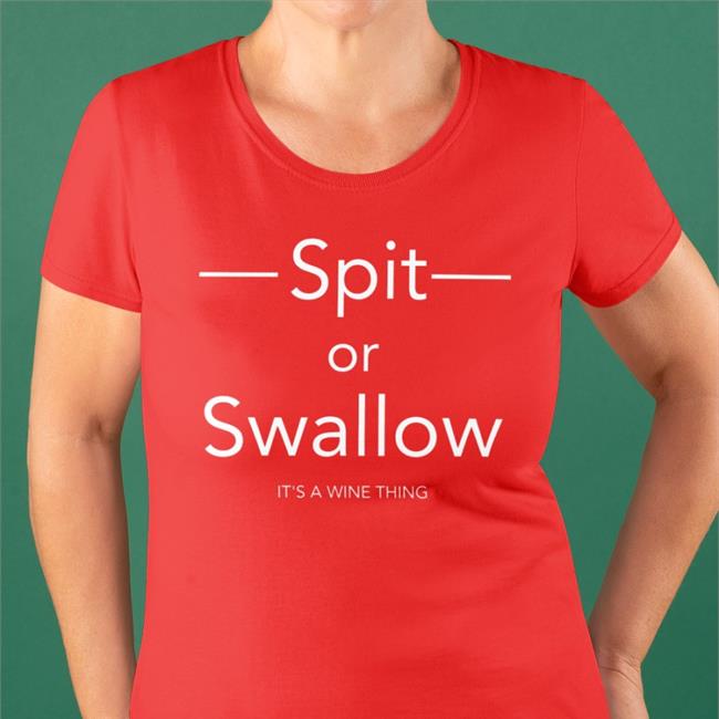 Good Shirts Spit Or Swallow It's A Wine Thing Royal Sweatshirt