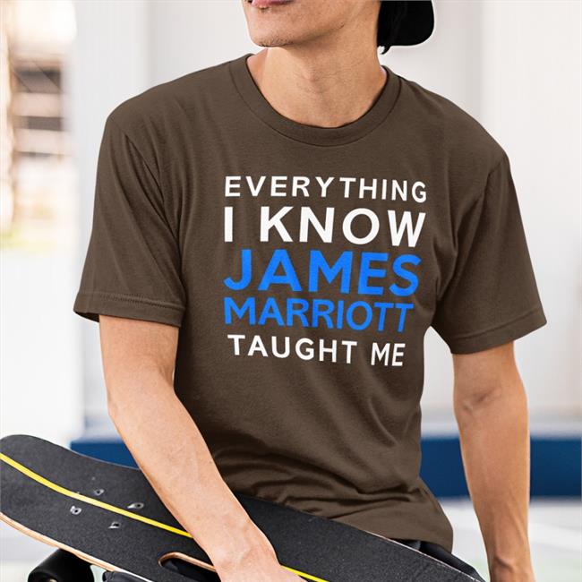 Black Jamesmarriottyt Everything I Know James Marriott Taught Me Shirt