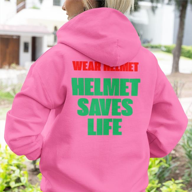 Wear Helmet Helmet Saves Life Long Sleeve Tee