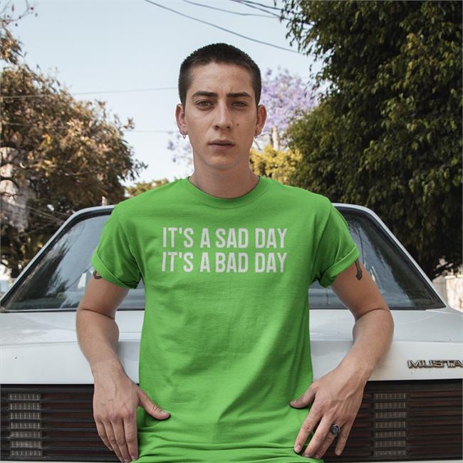 Will Cain It's A Sad Day It's A Bad Day Shirt