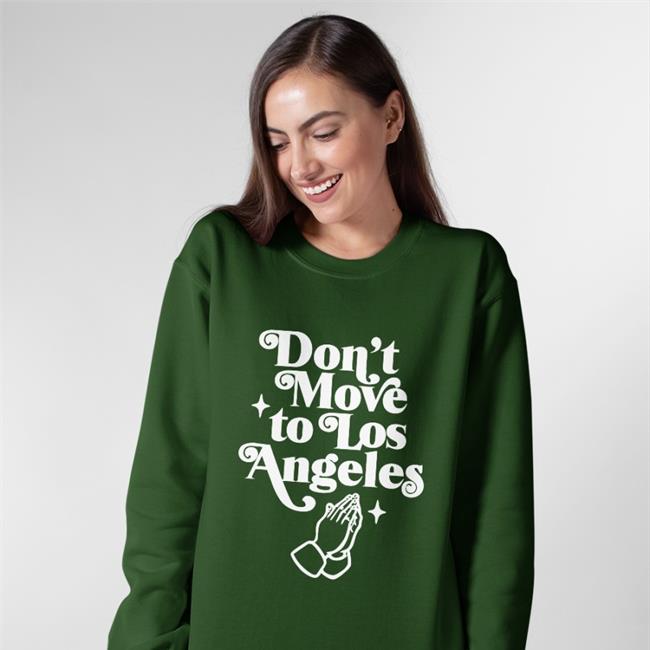 Don't Move To Los Angeles Tee Shirt